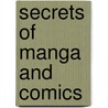 Secrets Of Manga And Comics door Eddie Robson