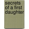 Secrets of a First Daughter door Cassidy Calloway