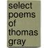 Select Poems Of Thomas Gray
