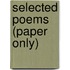 Selected Poems (Paper Only)