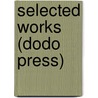 Selected Works (Dodo Press) by Percival Lowell