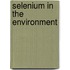 Selenium In The Environment