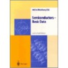 Semiconductors - Basic Data door O. Madelung