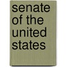 Senate Of The United States by Unknown