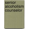 Senior Alcoholism Counselor door Onbekend
