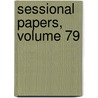 Sessional Papers, Volume 79 by Parliament Great Britain.