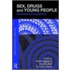 Sex, Drugs and Young People