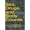 Sex, Drugs, And Body Counts door Peter Andreas
