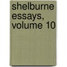 Shelburne Essays, Volume 10 door Paul Elmer More