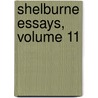 Shelburne Essays, Volume 11 door Paul Elmer More