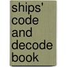 Ships' Code And Decode Book door Meteorological Office