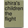 Shira's Children The Flight by Don Clayton
