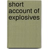Short Account of Explosives by Arthur Marshall