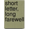Short Letter, Long Farewell by Peter Handke
