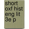 Short Oxf Hist Eng Lit 3e P door Andrew Sanders