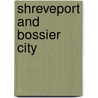 Shreveport And Bossier City door Neil Johnson