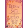 Silver Fox and Red-Hot Dove door Deborah Smith