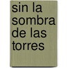 Sin la Sombra de las Torres door Art Spiegelman