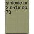 Sinfonie Nr. 2 D-Dur op. 73