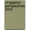 Singapore Perspectives 2010 by Unknown
