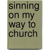 Sinning On My Way To Church by Crow/
