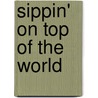 Sippin' On Top Of The World door David White