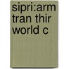 Sipri:arm Tran Thir World C by Thomas Ohlson