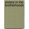 Sisters In The Brotherhoods by Jane LaTour