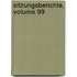 Sitzungsberichte, Volume 99