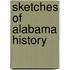Sketches Of Alabama History