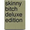 Skinny Bitch Deluxe Edition door Rory Freedman