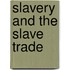 Slavery And The Slave Trade