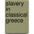 Slavery In Classical Greece