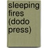 Sleeping Fires (Dodo Press)