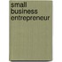 Small Business Entrepreneur