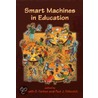 Smart Machines in Education by Keneth D. Forbus