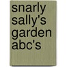 Snarly Sally's Garden Abc's door Barbara Briggs Ward