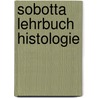 Sobotta Lehrbuch Histologie door Ulrich Welsch