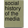 Social History Of The Media door Peter Burke
