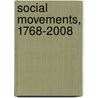 Social Movements, 1768-2008 door Lesley J. Wood