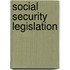 Social Security Legislation