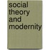 Social Theory And Modernity