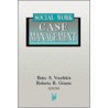 Social Work Case Management by Roberta R. Greene