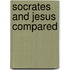 Socrates And Jesus Compared