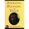 Socrates Pleasure & Value C door George Rudebusch