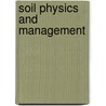 Soil Physics And Management door Jeremiah George Mosier