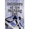 Soldiers of the Melting Pot door Eric Blanding