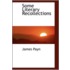 Some Literary Recollections