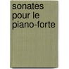 Sonates pour Le Piano-Forte door Johann Baptist Cramer
