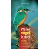 Welke vogel is dat?